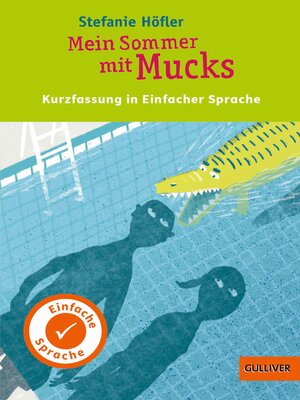 cover image of Kurzfassung in Einfacher Sprache. Mein Sommer mit Mucks